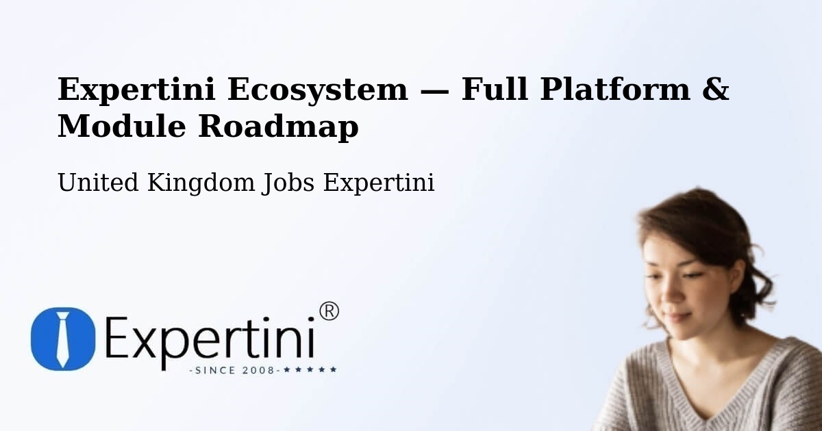 Expertini Ecosystem — Full Platform & Module Roadmap – Rhyl